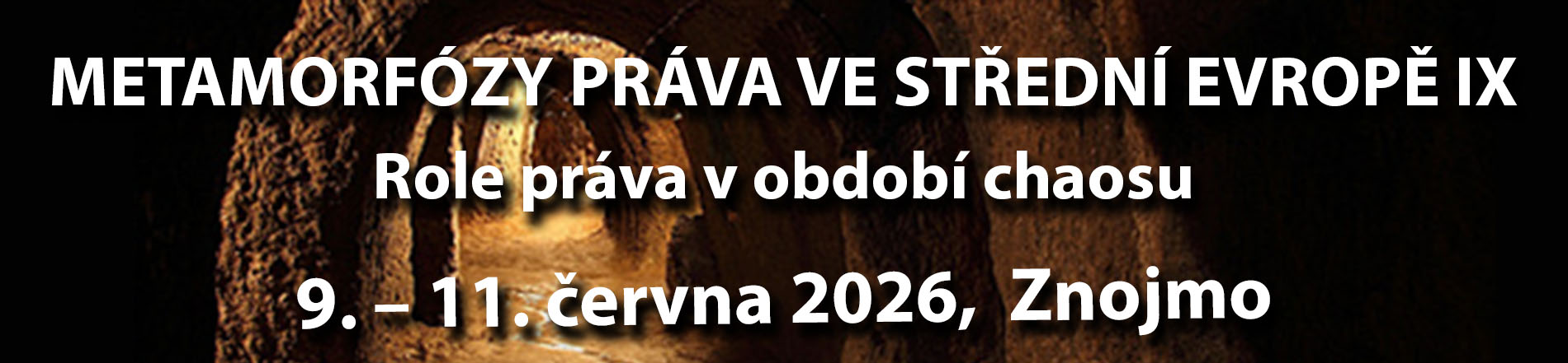 Metamorfózy práva ve střední Evropě IX