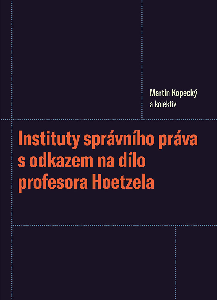 Obal knihy Instituty správního práva s odkazem na dílo profesora Hoetzela